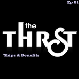 'Ships and Benefits - THRST081