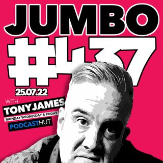 Jumbo Ep:437 - 25.07.22 - He's Got A Potty Mouth Today!