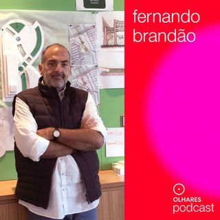 Olhares Criativos #10: Fernando Brandão