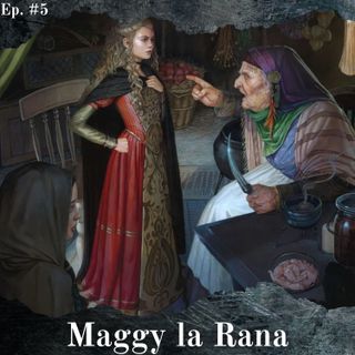 Le profezie di Maggie la Rana - Episodio #5