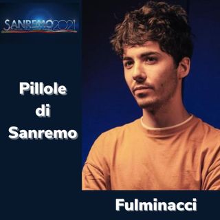 Pillole di Sanremo - Ep. 3_ Fulminacci