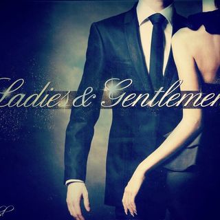 Ladies & Gentlemen