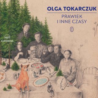 22. "Prawiek i inne czasy" Olga Tokarczuk