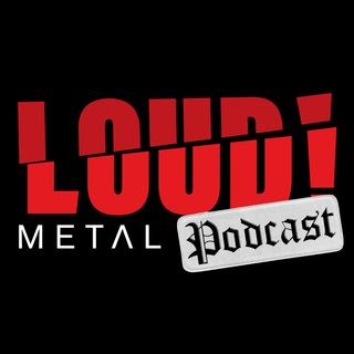 Loud! Metal Podcast