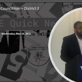 ONME Quick News Bits for Fresno 5-27-22:  City council members propose Measure V to help veterans