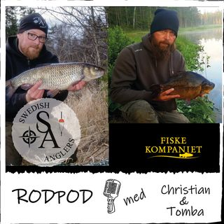Swedish Anglers RodPod avsnitt 38 med Christian och Tomba