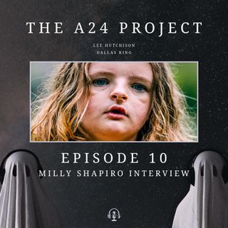 10 - Milly 'Hereditary' Shapiro Interview