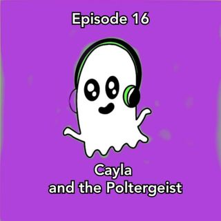 A Poltergeist gets Physical with Cayla