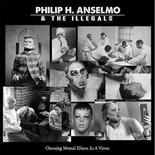 Metal Hammer of Doom: Philip H. Anselmo & the Illegals: Choosing Mental Illness