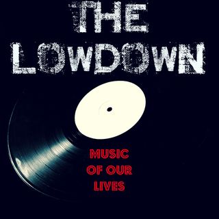 The Lowdown Music Podcast