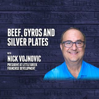 Beef, Gyros, and Silver Plates | Nick Vojnovic - Little Greek Fresh Grill