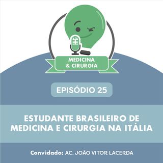 25 - Estudante brasileiro de medicina e cirurgia na Itália