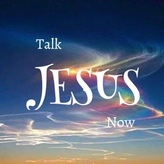 Talk Jesus Now