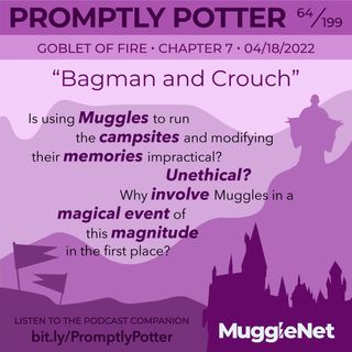 Episode 64: Messing With Muggle Memories? Not Cool