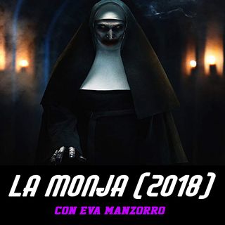 PDG | Programa 22 | La monja (2018) - Con Eva Manzorro