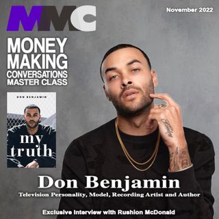 Actor, Model, Producer Don Benjamin, reveals intimate relationship moments from his new book "My Truth", discusses his recently produced mov