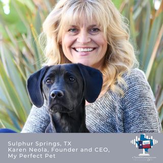 Episode 10 -  Karen Neola, Founder and CEO of My Perfect Pet