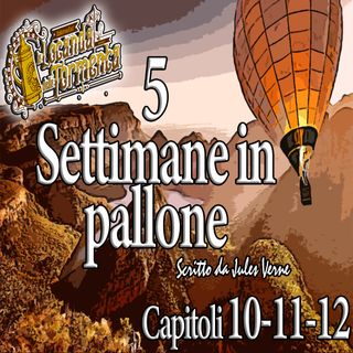 Audiolibro 5 Settimane in Pallone - Capitolo 10-11-12 - Jules Verne