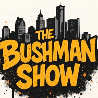 The Bushman Show