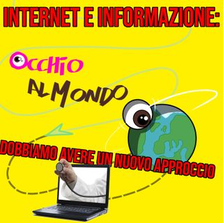 Internet e informazione: dobbiamo avere un nuovo approccio