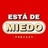 Está De Miedo Podcast