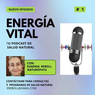 ¿Qué es la Energía Vital?