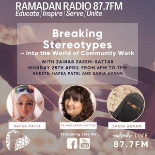 Breaking Stereotypes with Zainab Zaeem-Sattar 4. Into the World of Community Work