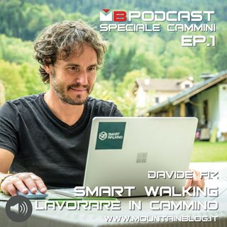 Cammini - Ep. 1 - Davide Fiz e lo Smart Walking