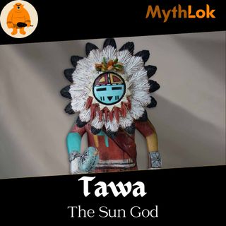 Tawa : The Sun God