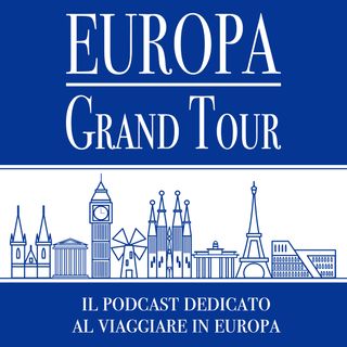 Europa Grand Tour - il Podcast