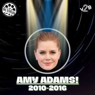 Amy Adams (2010-2016)