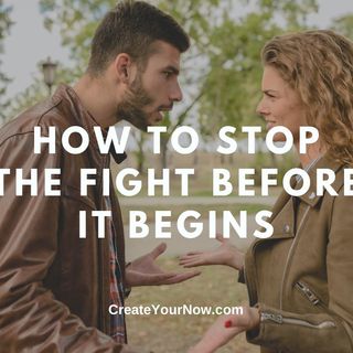 2535 How to Stop the Fight Before It Begins