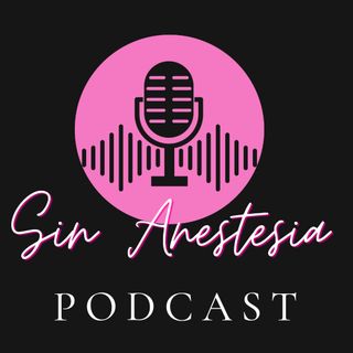 SIN ANESTESIA #3 | LOS SOBRE-NOMBRES