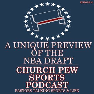The NBA Draft - A Most Unique Preview