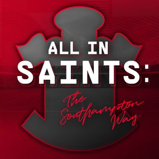 All In Saints: The Southampton Way