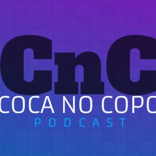 Episódio 5 - CnC Podcast