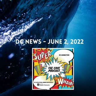 DC News June 2, 2022