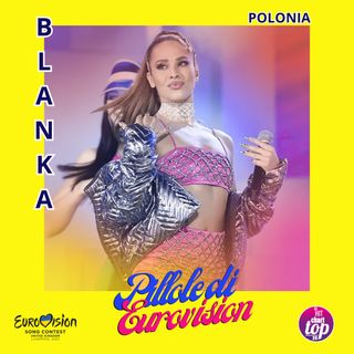 Pillole di Eurovision: Ep. 24 Blanka