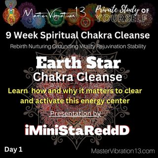 9Wk Spriritual Chakra Cleanse Day 1- iMiniStaReddD
