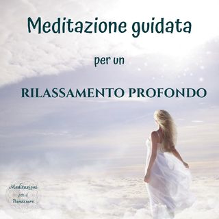 Meditazione "Rilassamento Profondo"