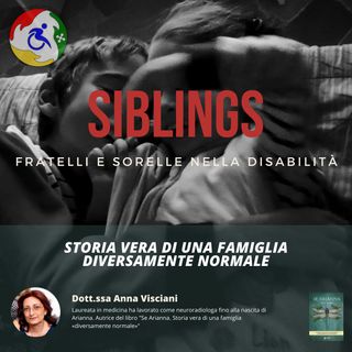 Siblings 03- Storia vera di una famiglia diversamente normale