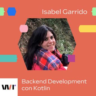 WR 235: Backend development al vivo con Isabel Garrido