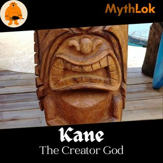 Kane : The Creator God
