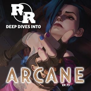 R&R 73: Arcane Review & Deep Dive