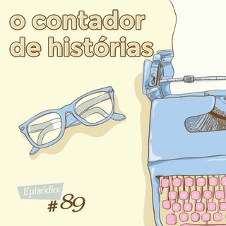 Troca o Disco #89: Contador de histórias