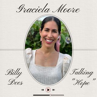 Talking About Hope with Graciela Moore