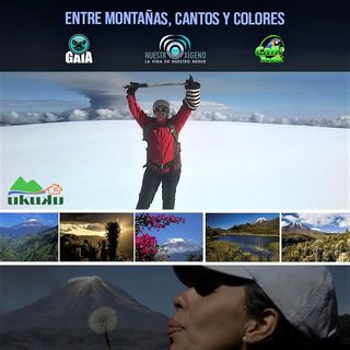 NUESTRO OXÍGENO Entre montañas cantos y colores - Annie Jiménez