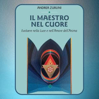 Episodio 27 - Il Maestro nel Cuore di Andrea Zurlini