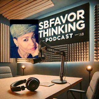 SbfavorThinking Podcast