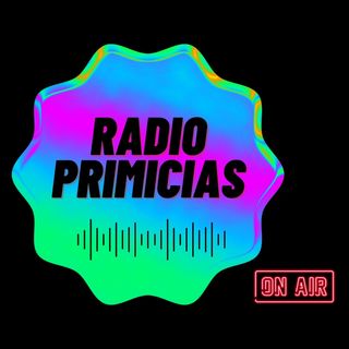 RADIO PRIMICIAS